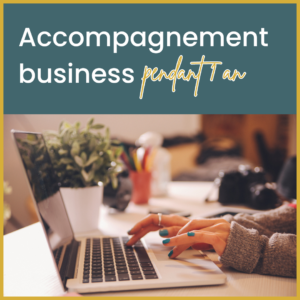 Accompagnement business sur 1 an