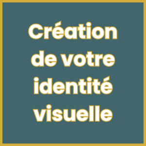 Création de votre identité visuelle
